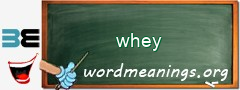 WordMeaning blackboard for whey
